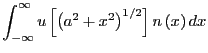 $\displaystyle \int_{-\infty}^{\infty} u\left[\left(a^2+x^2\right)^{1/2}\right] n\left(x\right) dx$