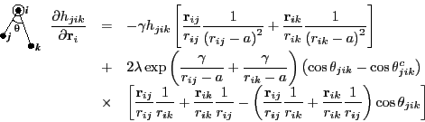 \begin{displaymath}
\begin{array}{lll}
\mbox{\raisebox{-0.5cm}{\includegraphics[...
...k}}\frac{1}{r_{ij}}\right)
\cos\theta_{jik}\right]
\end{array}\end{displaymath}