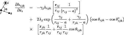 \begin{displaymath}
\begin{array}{lll}
\mbox{\raisebox{-0.5cm}{\includegraphics[...
...}}{r_{ij}}\frac{1}{r_{ij}}
\cos\theta_{ijk}\right]
\end{array}\end{displaymath}