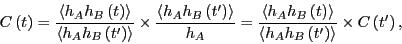 \begin{displaymath}
C\left(t\right) = \frac{\left<h_Ah_B\left(t\right)\right>}{\...
..._B\left(t^\prime\right)\right>} \times C\left(t^\prime\right),
\end{displaymath}