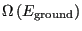 $ \Omega\left(E_{\rm ground}\right)$