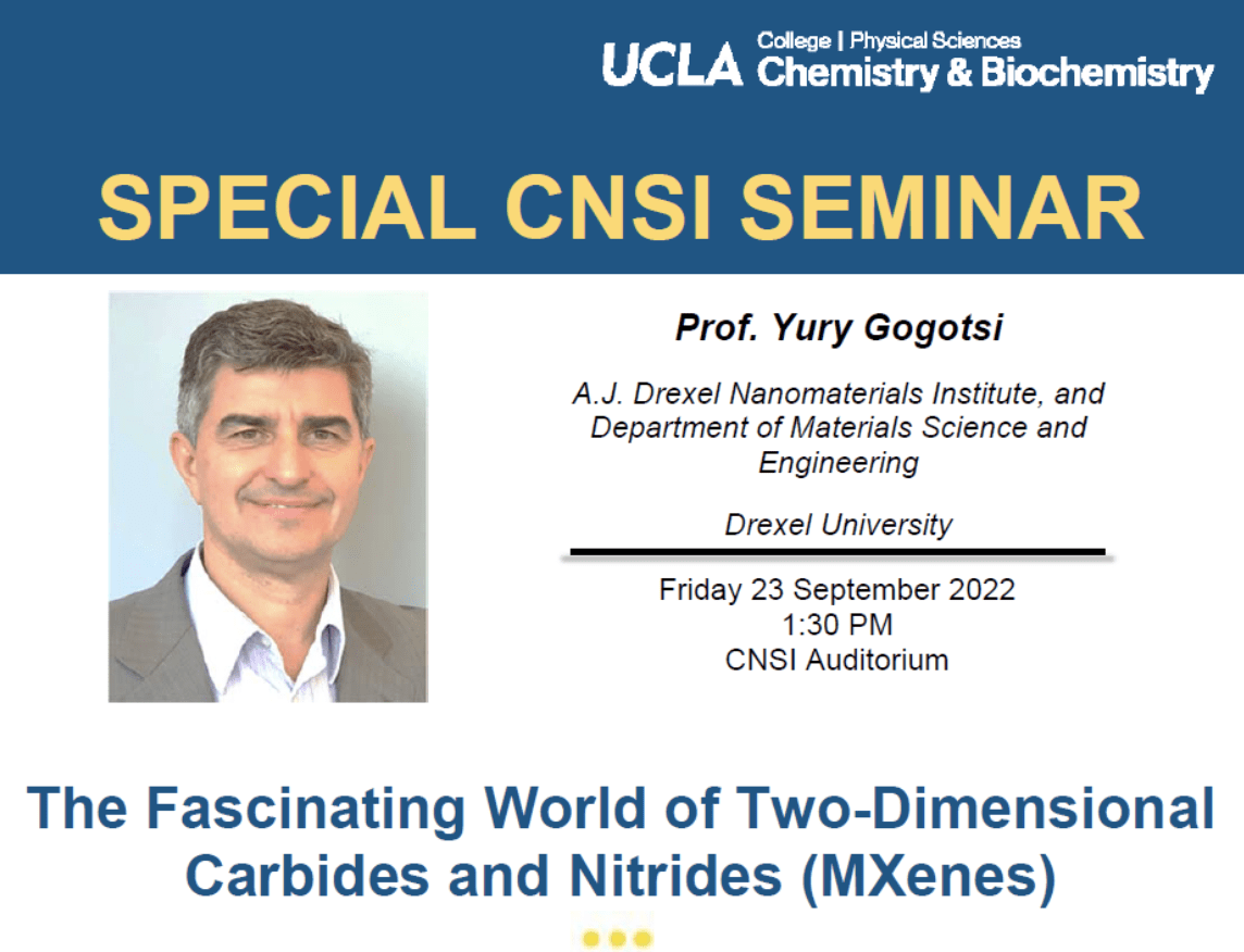 Professor Gogotsi Special CNSI Seminar at UCLA